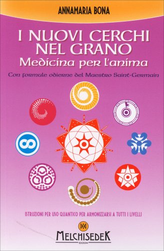 I Nuovi Cerchi nel Grano - Anna Maria Bona