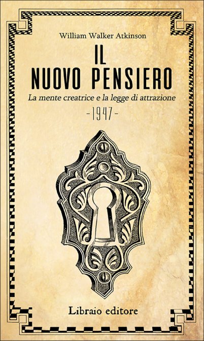 Il Nuovo Pensiero - William Walker Atkinson