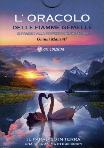 L'Oracolo delle Fiamme Gemelle - Gianni Manenti