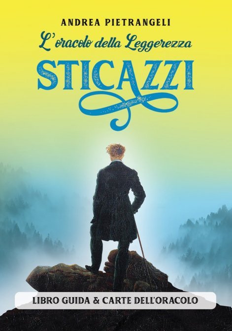 L'Oracolo della Leggerezza. Sticazzi (Kit con Libro e Carte) - Andrea Pietrangeli