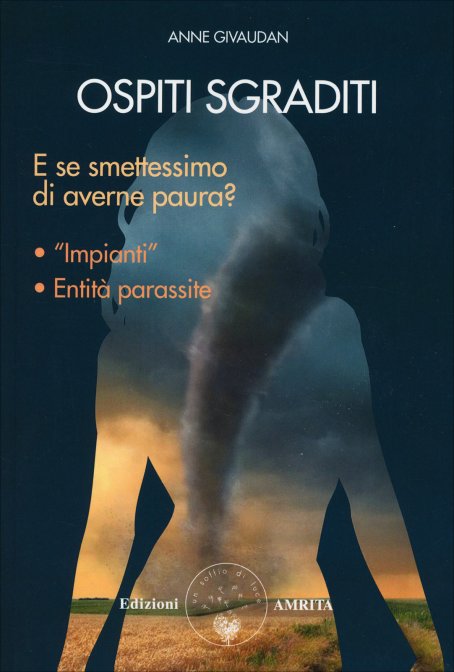 Ospiti Sgraditi - Anne Givaudan