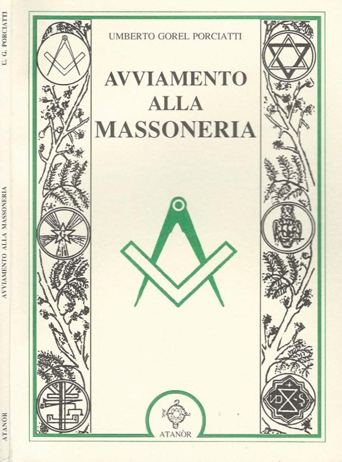 Avviamento alla Massoneria - Umberto Gorel Porciatti