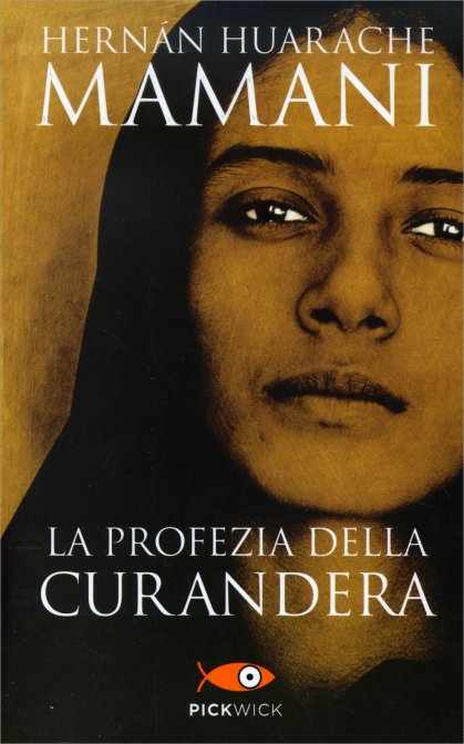 La Profezia della Curandera - Hernàn Huarache Mamani