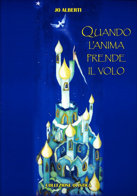Quando l'Anima Prende il Volo - Jo Alberti