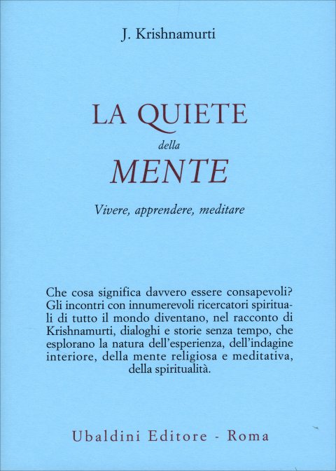 La Quiete della Mente - Jiddu Krishnamurti