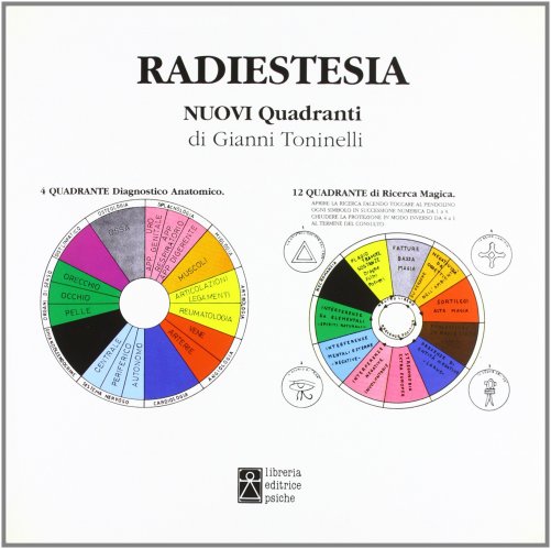Radiestesia. Nuovi quadranti - Gianni Toninelli