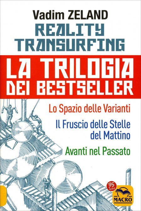 Reality Transurfing. La Trilogia dei Bestseller - Vadim Zeland