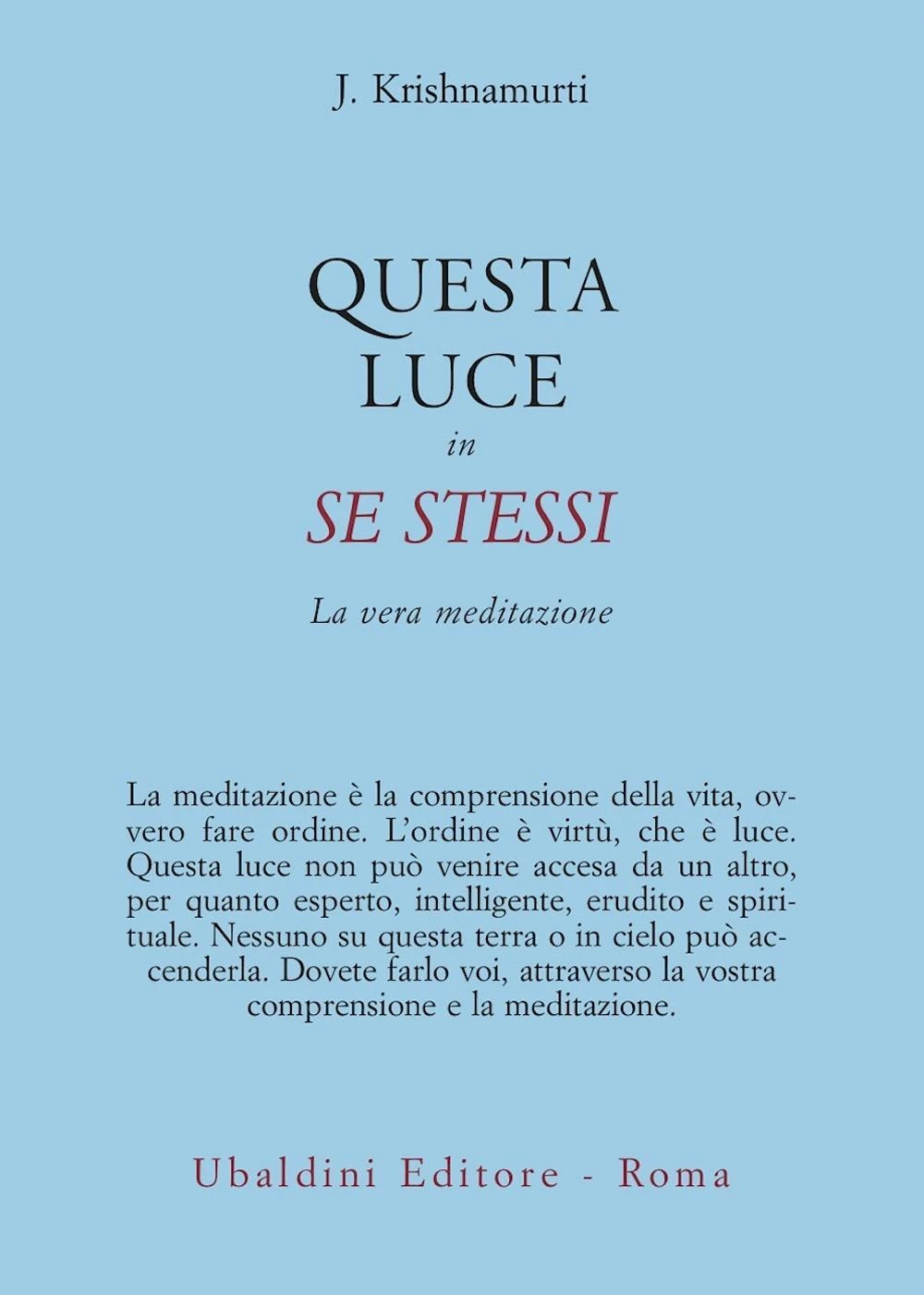 Questa Luce in Sé Stessi - Jiddu Krishnamurti