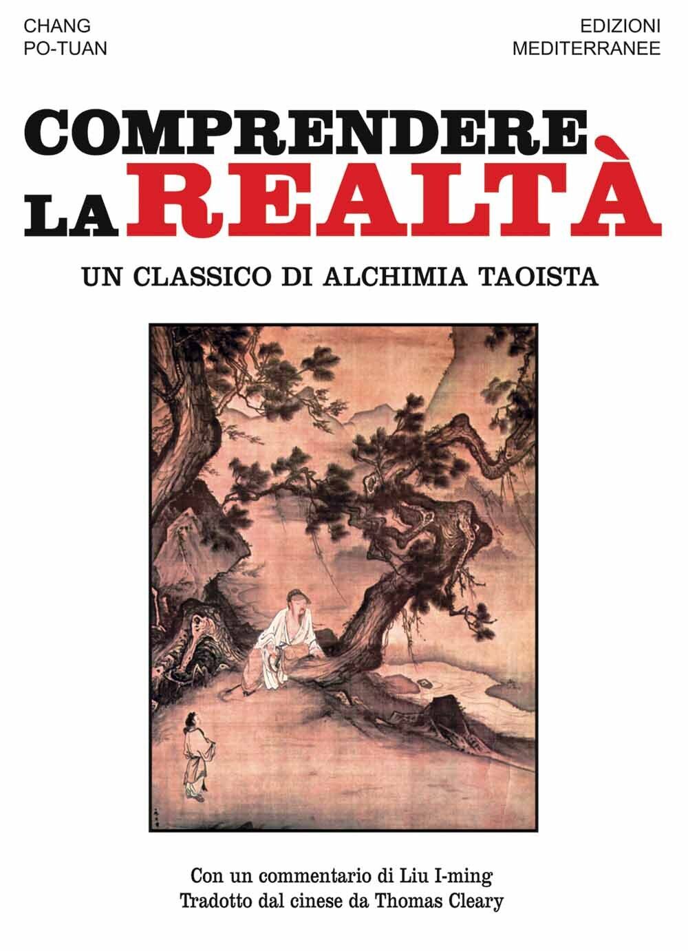 Comprendere la Realtà. Un classico di alchimia taoista