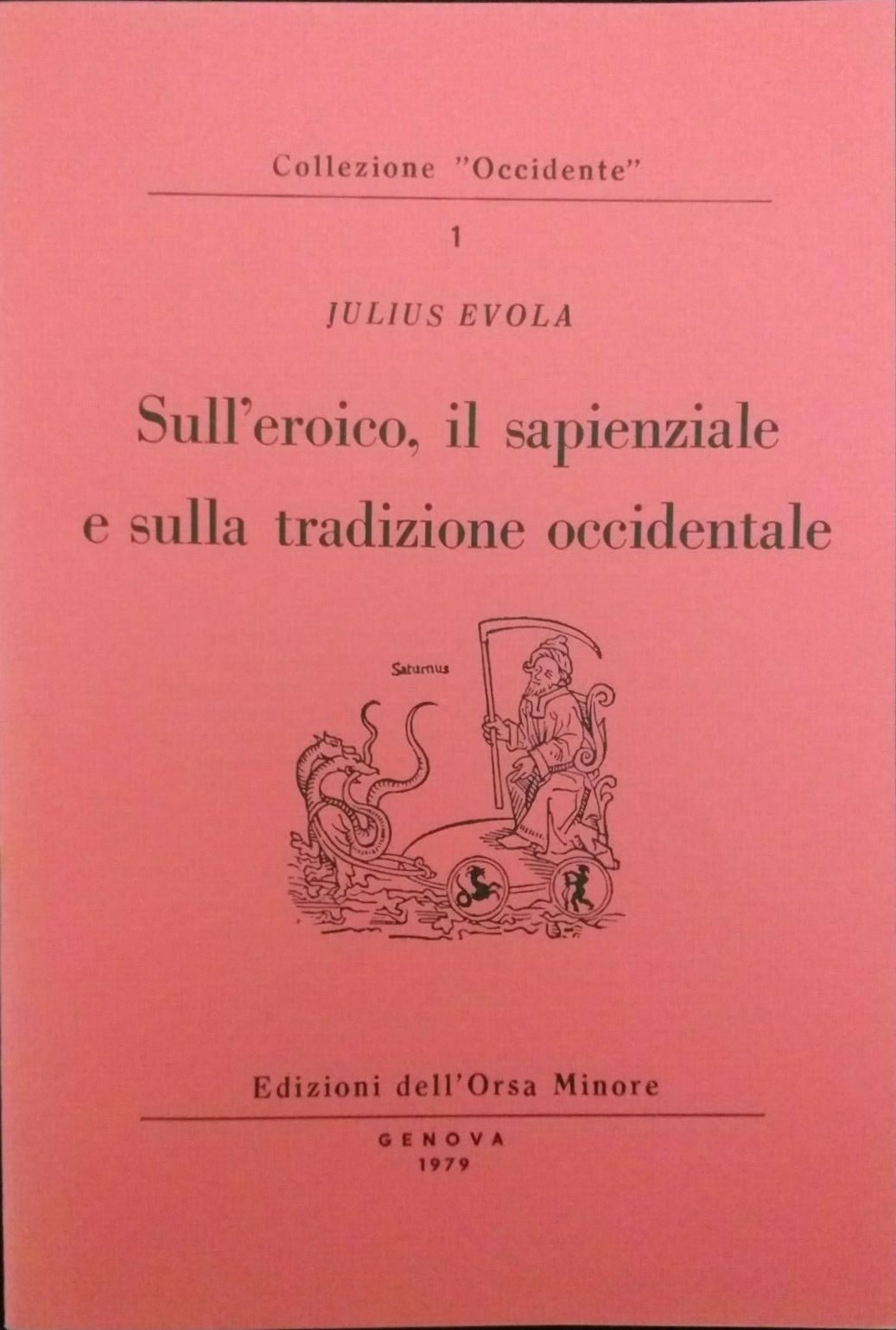 Sull'eroico, il sapienziale e sulla tradizione occidentale - Julius Evola