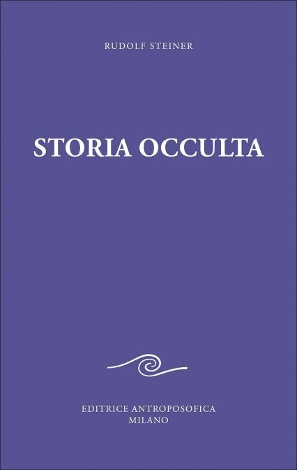 Storia Occulta - Rudolf Steiner
