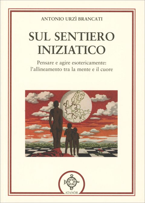Sul Sentiero Iniziatico - Antonio Urzì Brancati
