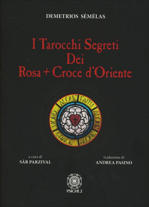 I Tarocchi Segreti dei Rosacroce d'Oriente - Demetrios Semelas