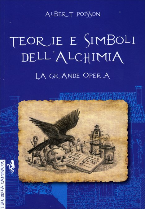 Teorie e Simboli dell'Alchimia - Albert Poisson