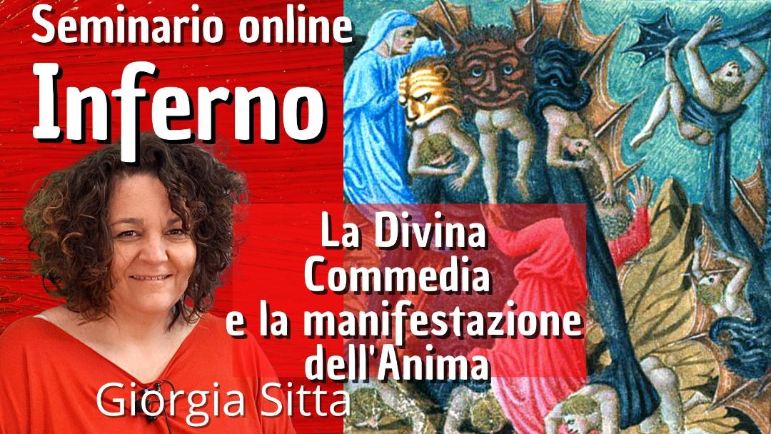 Video-seminario "Inferno" La Divina Commedia e la Manifestazione dell'Anima - Giorgia Sitta