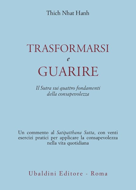 Trasformarsi e Guarire - Thich Nhat Hanh