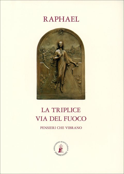 La Triplice Via del Fuoco - Raphael