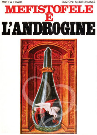 Mefistofele e l'Androgine - Mircea Eliade