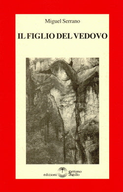 Il Figlio del Vedovo - Miguel Serrano