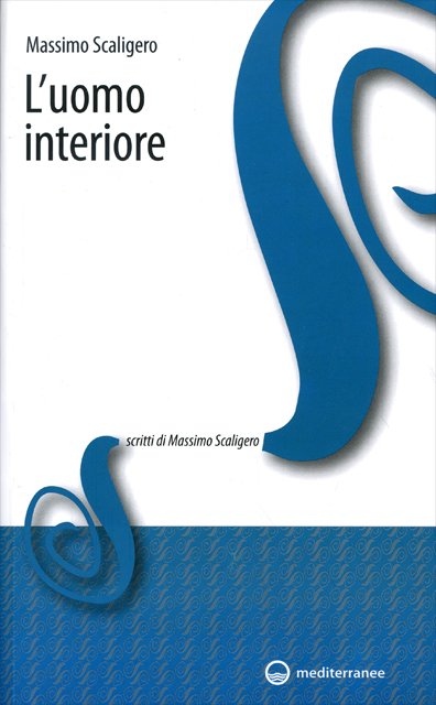 L'Uomo Interiore - Massimo Scaligero