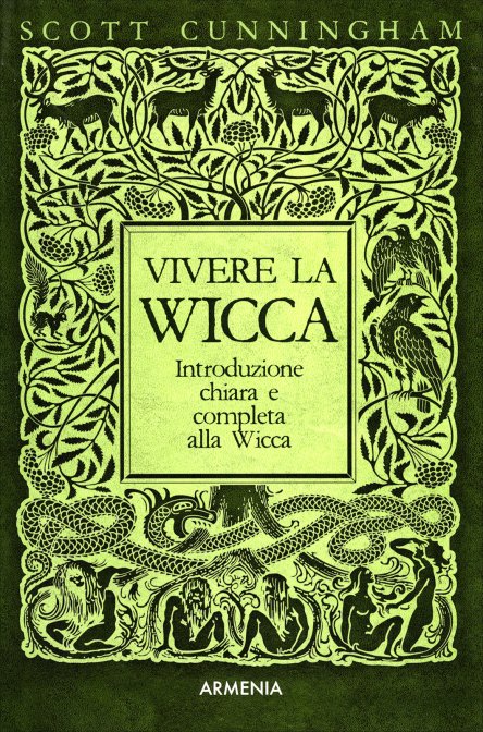 Vivere la Wicca - Scott Cunningham