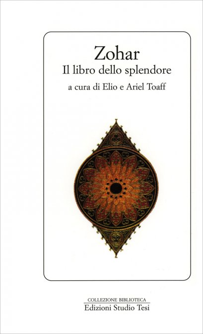 Zohar. Il Libro dello Splendore - Elio Toaff, Ariel Toaff