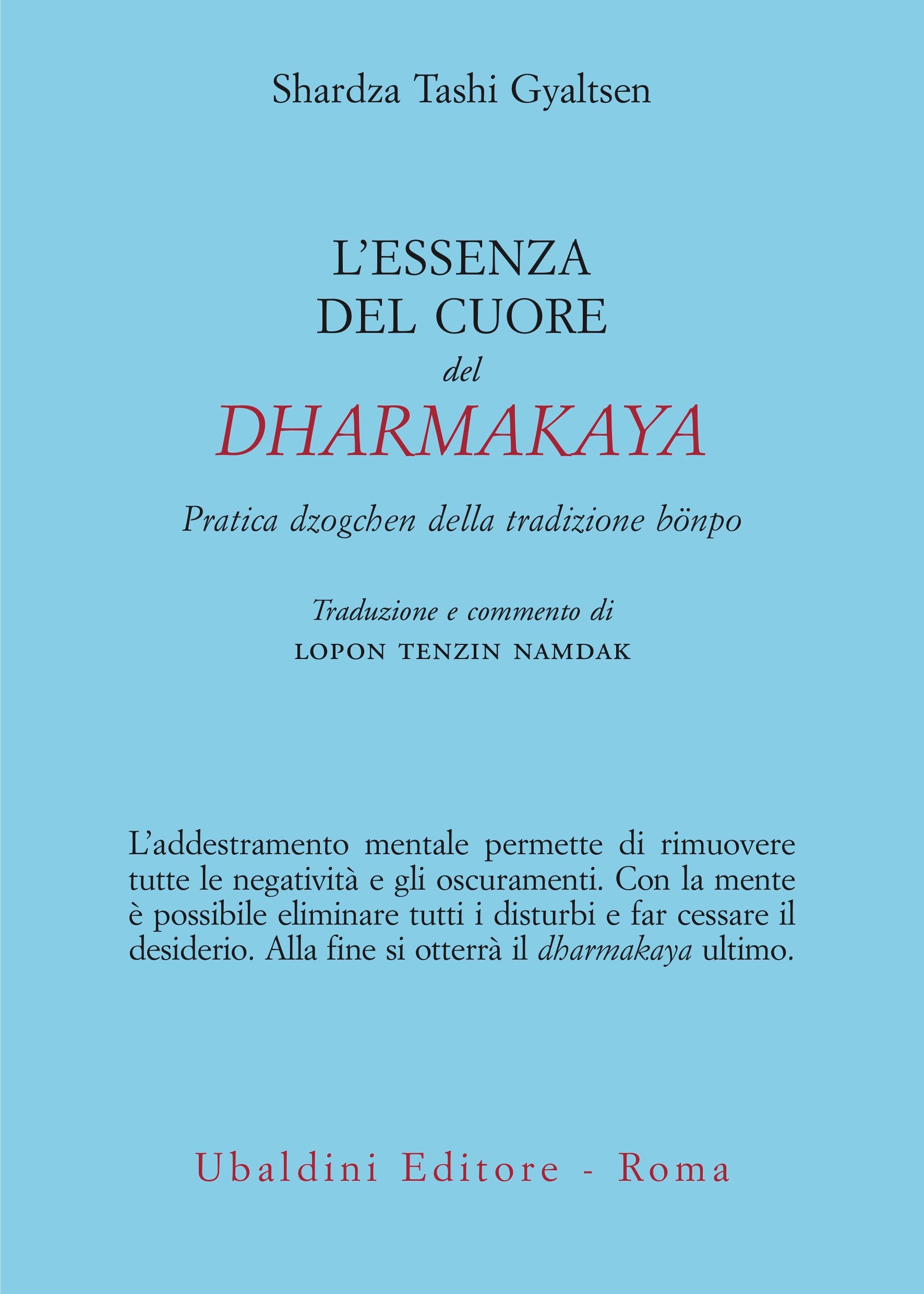L'Essenza del Cuore del Dharmakaya - Sharda Tashi Gyaltsen