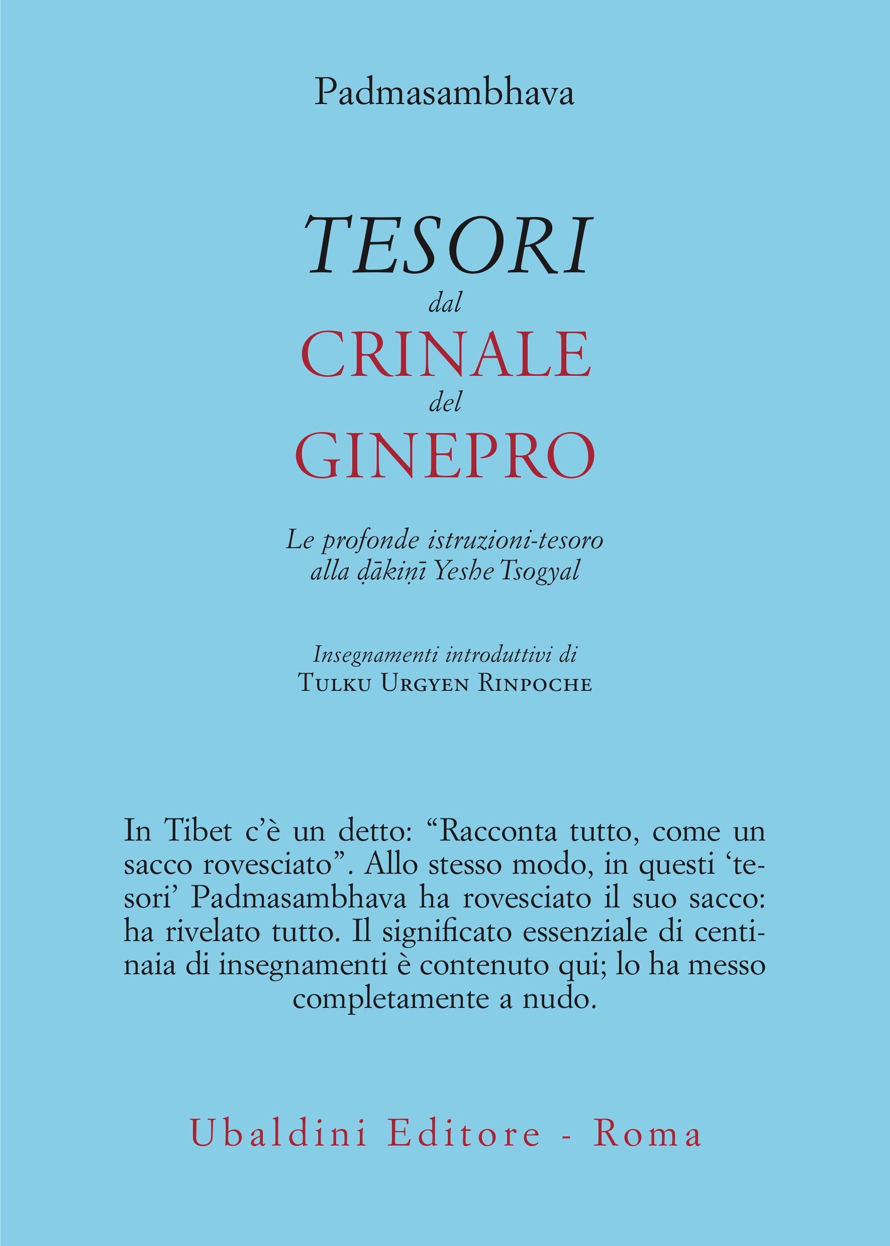 Tesori dal Crinale del Ginepro. Le profonde istruzioni-tesoro alla dākinī Yeshe Sogyal - Padmasambhava