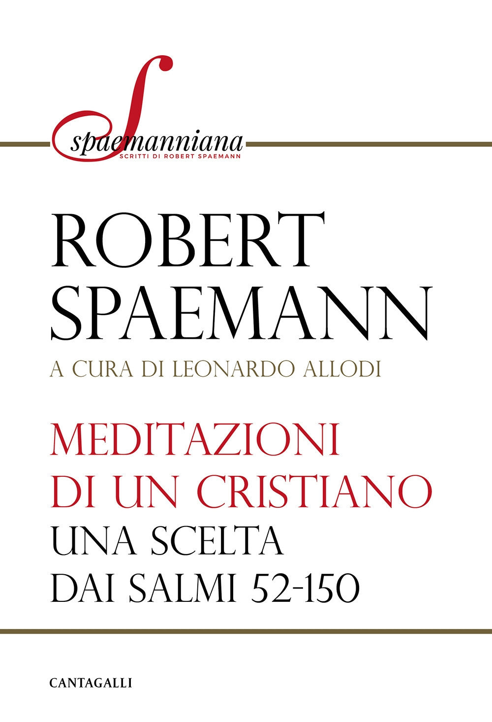 Meditazioni di un Cristiano sui Salmi. 52-150 - Robert Spaemann