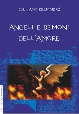 Angeli e Demoni dell'Amore - Giuliano Kremmerz