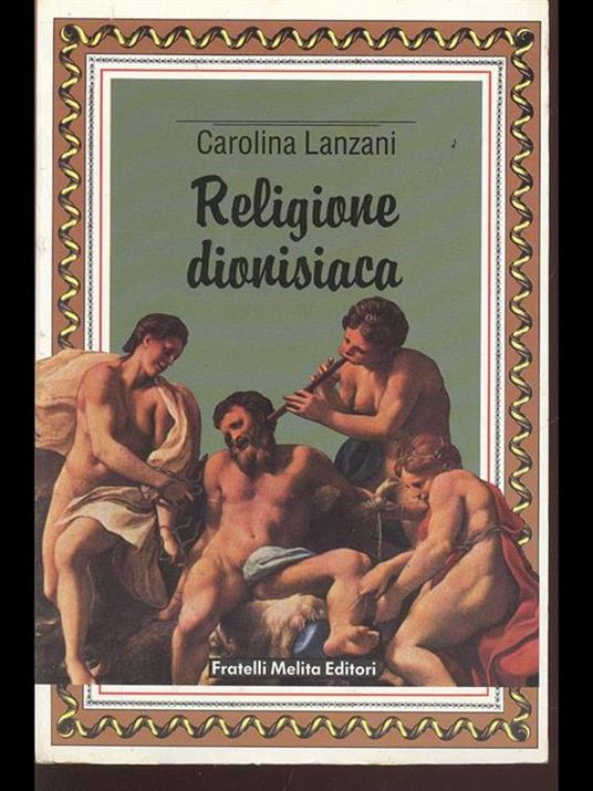 Carolina Lanzani - Religione Dionisiaca