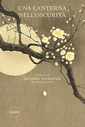 Una lanterna nell'oscurità - Nichiren Daishonin