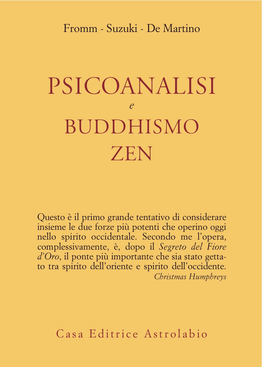 Psicoanalisi e Buddhismo Zen - Erich Fromm, D. T. Suzuki, Richard De Martino