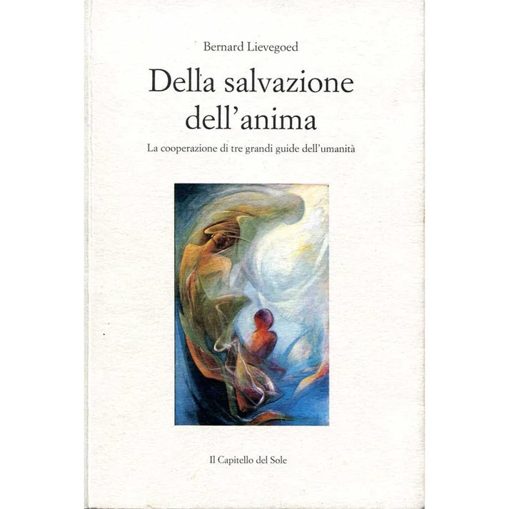 Della salvazione dell'anima - Bernard Lievegoed