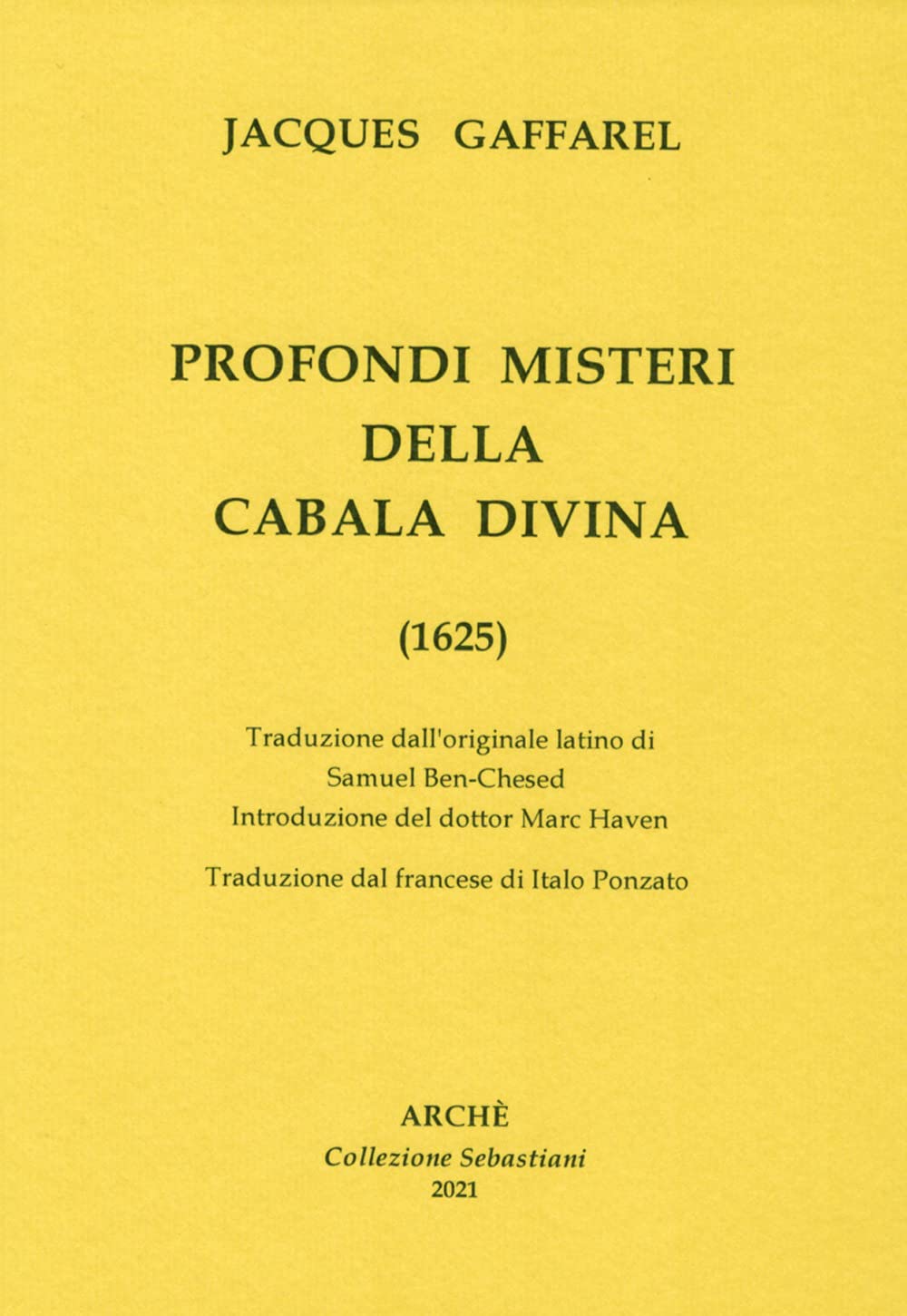 Profondi Misteri della Cabala Divina (1625) - Jacques Gaffarel