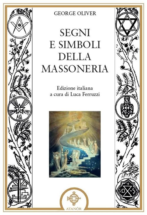 Segni e Simboli della Massoneria - George Oliver