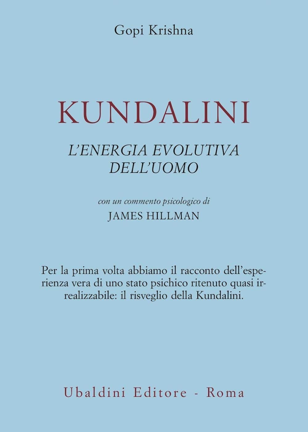Kundalini. L'energia evolutiva dell'uomo - Gopi Krishna