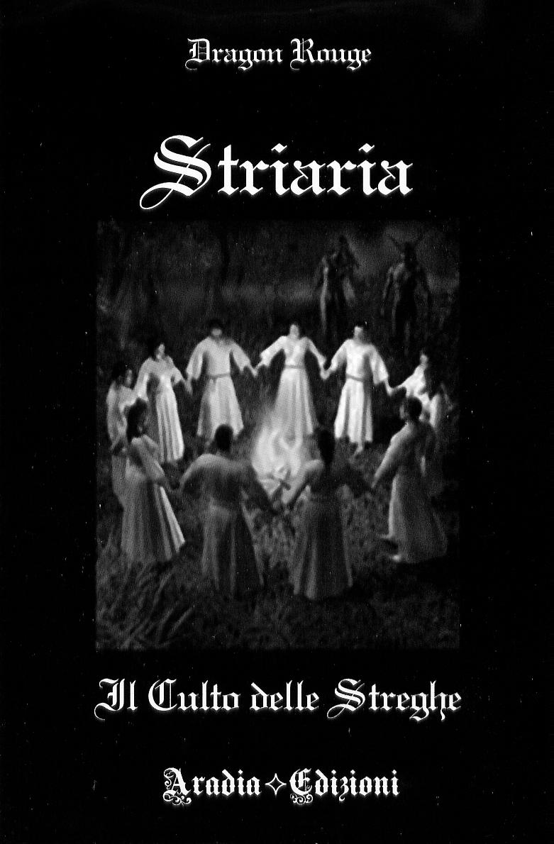 Striaria. Il culto delle streghe - Dragon Rouge