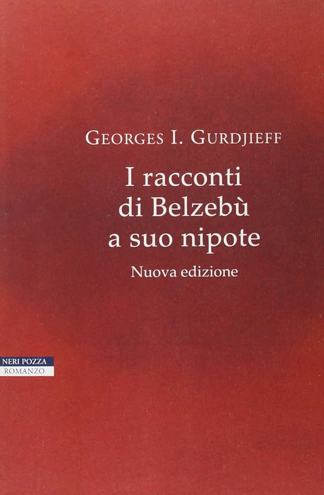 I Racconti di Belzebù a suo Nipote - Georges I. Gurdjieff