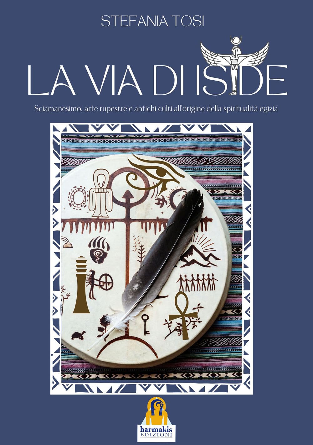 La Via di Iside - Stefania Tosi