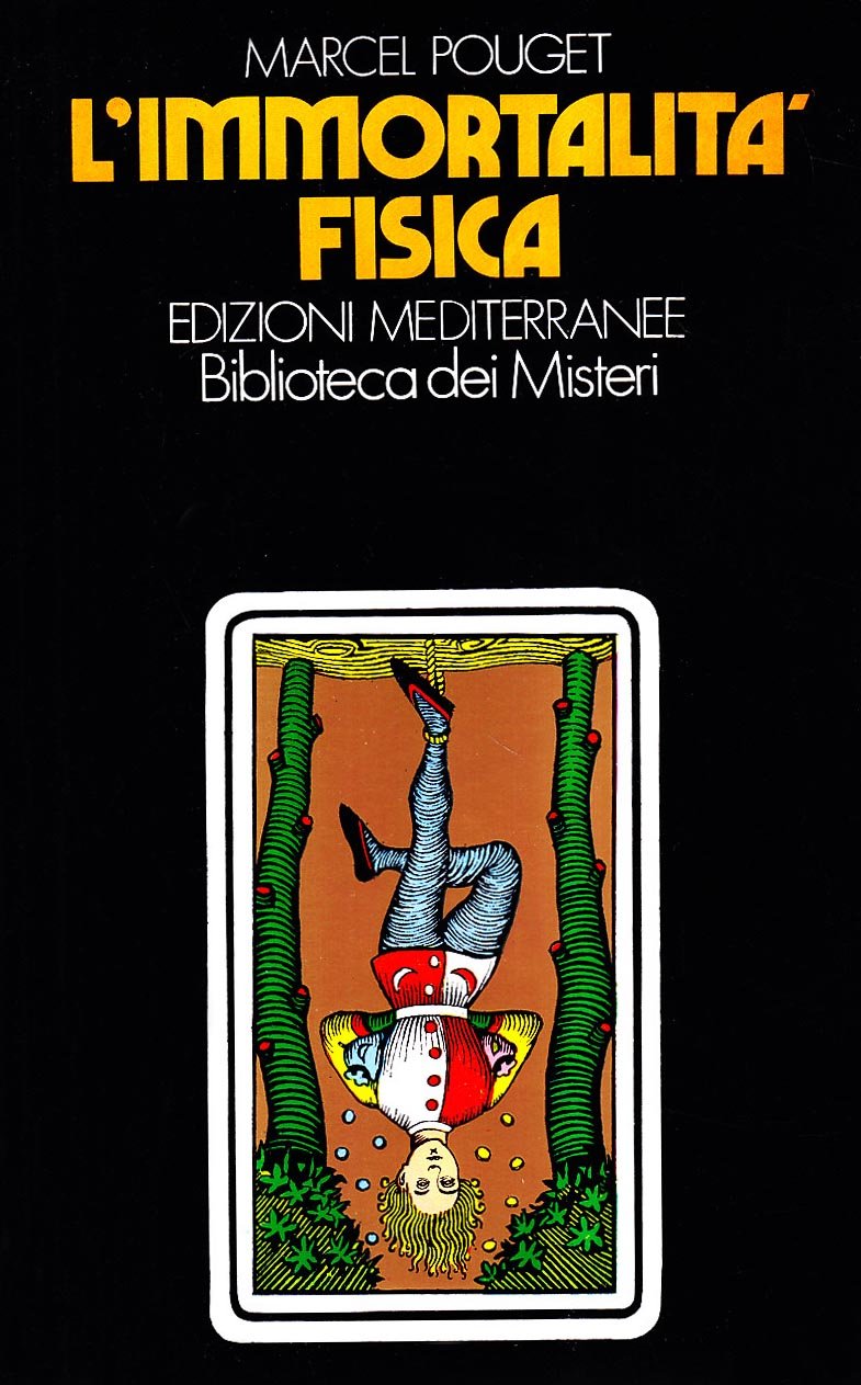 L'Immortalità Fisica - Marcel Pouget