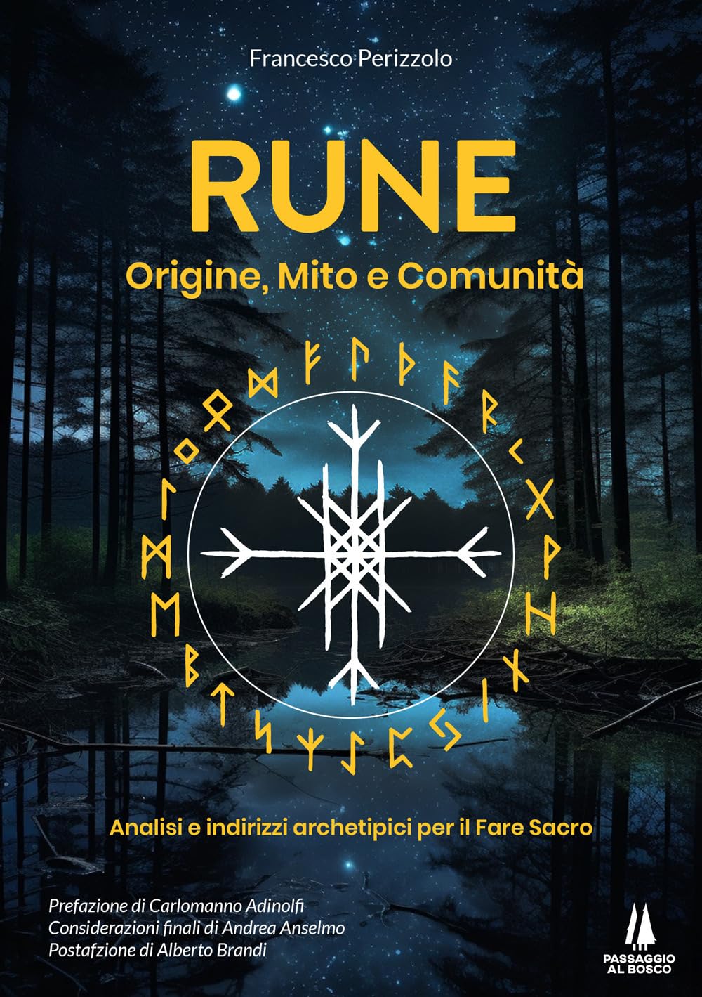 Rune. Origine, mito e comunità - Francesco Perizzolo