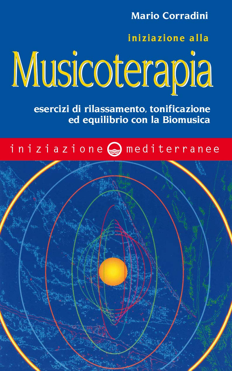 Iniziazione alla Musicoterapia - Mario Corradini