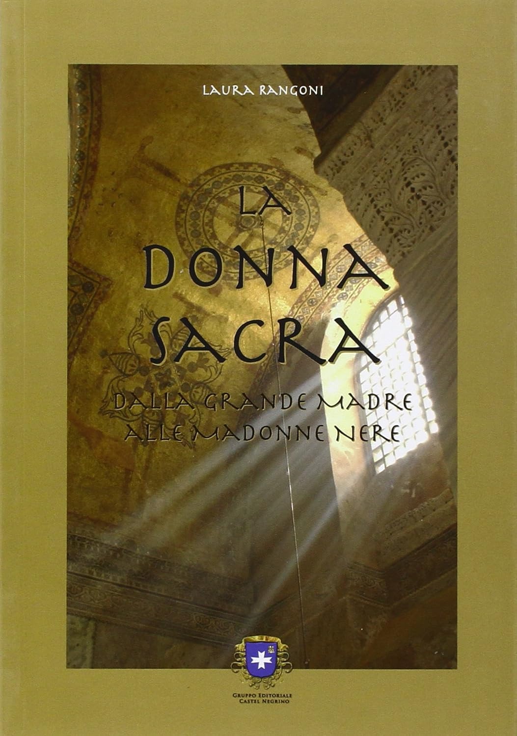 La Donna Sacra - Laura Rangoni