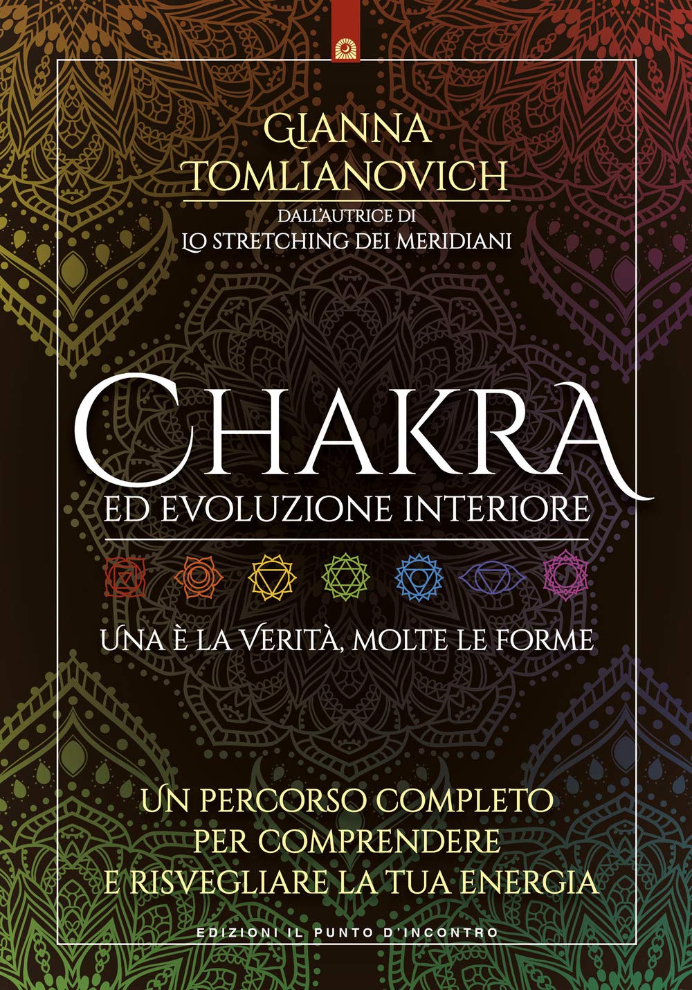 Chakra ed Evoluzione Interiore - Gianna Tomlianovich