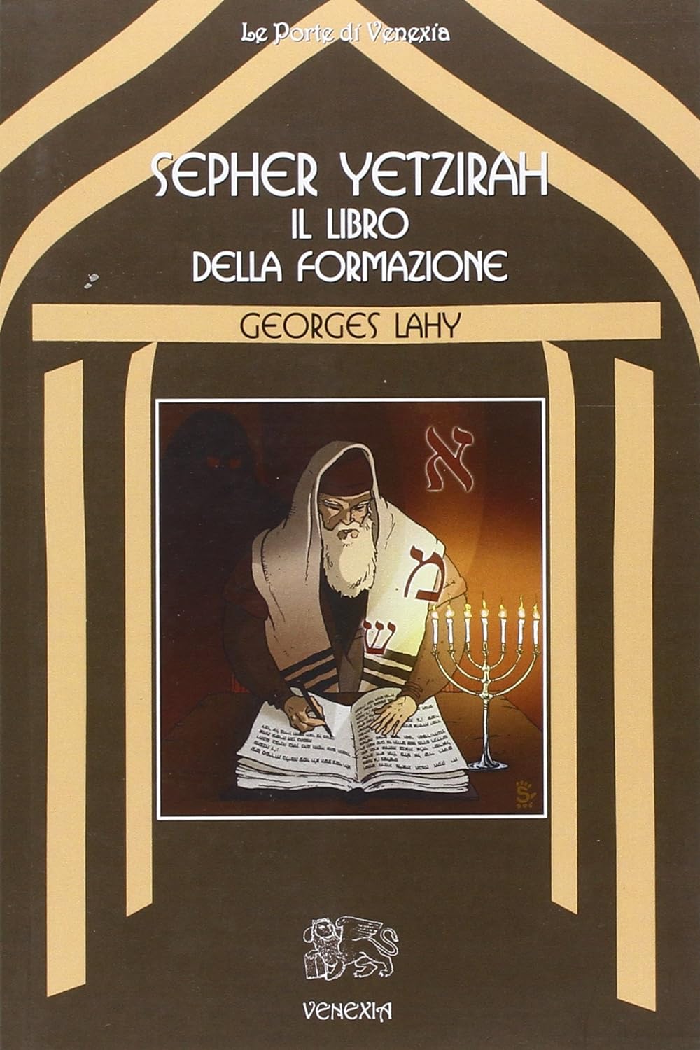 Sepher Yetzirah. Il Libro della Formazione - Georges Lahy