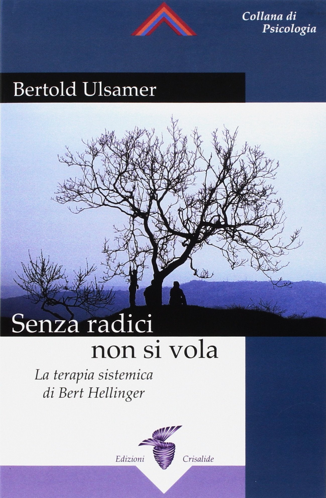 Senza radici non si vola - Bertold Ulsamer