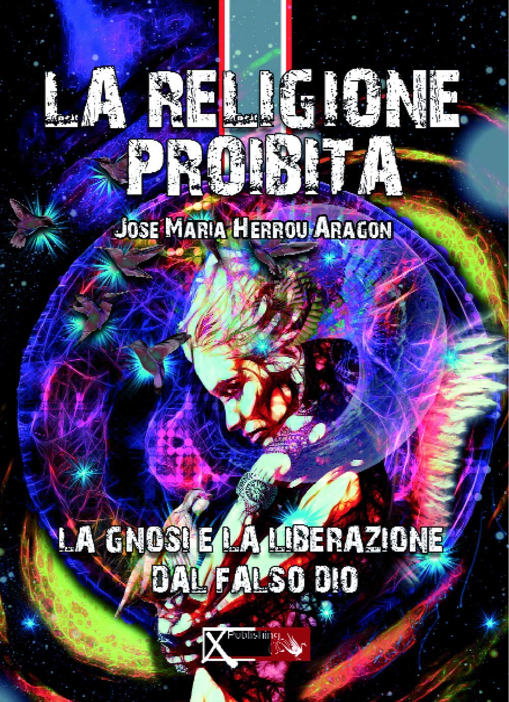 La Religione Proibita - Josè Maria Herrou Aragon