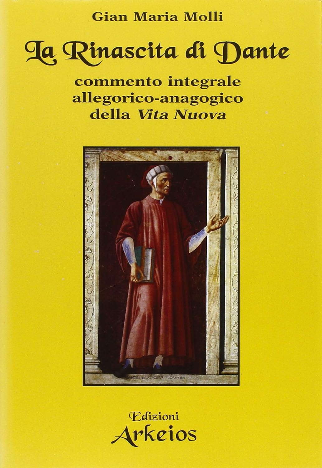 La Rinascita di Dante - Gian Maria Molli