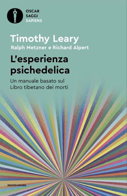 L'Esperienza Psichedelica - Leary, Metzner, Alpert